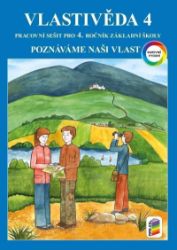 Vlastivěda 4 - Poznáváme naši vlast (barevný pracovní sešit) - Věra Štiková,Jana Tabarková - Vlastivěda pro 4. třídu Vlastivěda 4 - Poznáváme naši vlast (barevný pracovní sešit)