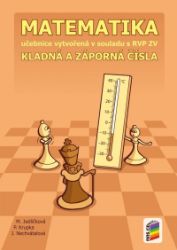 Matematika - Kladná a záporná čísla (učebnice) - Peter Krupka,Michaela Jedličková,Jana Nechvátalová - Matematika a geometrie Matematika - Kladná a záporná čísla (učebnice)