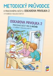 Oskarova prvouka 2 - metodický průvodce Oskarova prvouka 2 - metodický průvodce