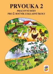 Prvouka 2 (pracovní sešit) Prvouka 2 (pracovní sešit)