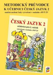 Metodický průvodce uč. Český jazyk 2 Metodický průvodce uč. Český jazyk 2