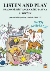 Listen and play - With animals!, (pracovní sešit) - Věra Štiková - Učebnice angličtiny Listen and play - With animals!, (pracovní sešit)