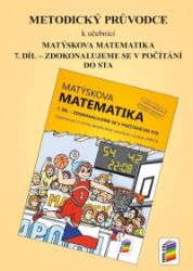 Metodický průvodce k učebnici Matýskova matematika, 7. díl Metodický průvodce k učebnici Matýskova matematika, 7. díl