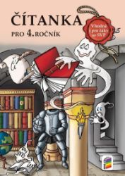Čítanka 4 NOVĚ vhodná pro žáky SVP - Miluše Jirušková,Marie Kozlová - Čítanky pro 1. stupeň ZŠ Čítanka 4 NOVĚ vhodná pro žáky SVP