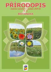 Přírodopis 7, 2.díl - Botanika (učebnice) Přírodopis 7, 2.díl - Botanika (učebnice)