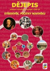 Dějepis 7 - Středověk, počátky novověku - učebnice - Robert Antonín,Marie Fejfušová,Libor Vykoupil - 7. třída Dějepis 7 - Středověk, počátky novověku - učebnice