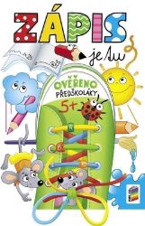 Zápis je tu - Věra Štiková - Knihy pro předškoláky Zápis je tu