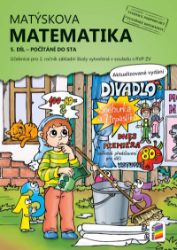 Matýskova matematika, 5. díl – počítání do 100 - Alena Bára Doležalová,Miloš Novotný - Matematika pro 1. stupeň ZŠ Matýskova matematika, 5. díl – počítání do 100