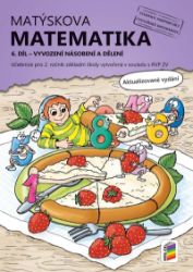 Matýskova matematika, 6. díl – počítání do 100 (vyvození násobení a dělení) - Alena Bára Doležalová,Miloš Novotný - Matematika pro 2. třídu Matýskova matematika, 6. díl – počítání do 100 (vyvození násobení a dělení)