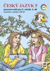 Český jazyk 5, 2. díl s Rózinkou a Oskarem (barevný pracovní sešit) - Alena Bára Doležalová,Lenka Bičanová - Český jazyk pro 5. třídu Český jazyk 5, 2. díl s Rózinkou a Oskarem (barevný pracovní sešit)
