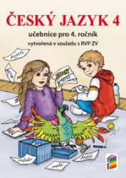 Český jazyk 4 - Učebnice pro 4. ročník - Alena Bára Doležalová - Český jazyk pro 4. třídu Český jazyk 4 - Učebnice pro 4. ročník