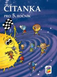 Čítanka pro 5. ročník - Marie Kozlová - Český jazyk pro 5. třídu Čítanka pro 5. ročník