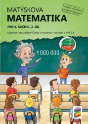 Matýskova matematika pro 5. ročník, 2. díl (učebnice) Matýskova matematika pro 5. ročník, 2. díl (učebnice)