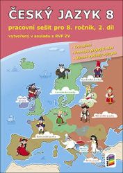 Český jazyk 8, 2. díl (pracovní sešit) - Jaromíra Kvačková,Lidmila Mrázková,Lenka Bičanová - 8. třída Český jazyk 8, 2. díl (pracovní sešit)