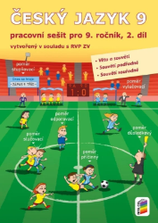 Český jazyk 9, 2. díl (pracovní sešit) - Jaromíra Kvačková,Lidmila Mrázková,Lenka Bičanová - 9. třída Český jazyk 9, 2. díl (pracovní sešit)