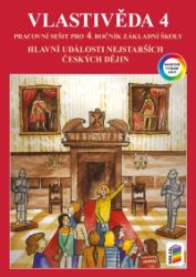 Vlastivěda 4 - Hlavní události nejstarších českých dějin (barevný pracovní sešit) - Iva Stříbrná - Vlastivěda pro 4. třídu Vlastivěda 4 - Hlavní události nejstarších českých dějin (barevný pracovní sešit)