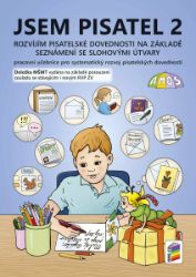 Jsem pisatel 2 Pracovní učebnice (Amos) - Rozvíjím pisatelské dovednosti... - Miloš Novotný,Zdeněk Sotolář - Český jazyk pro 2. třídu AMOS Český jazyk 2, tvořivé psaní k 3. dílu