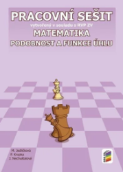 Matematika - Podobnost a funkce úhlů (pracovní sešit) - Peter Krupka,Michaela Jedličková,Jana Nechvátalová - Matematika a geometrie Matematika - Podobnost a funkce úhlů (pracovní sešit)