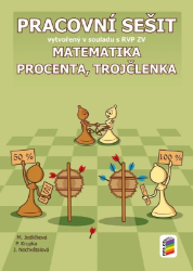 Matematika - Procenta, trojčlenka - Pracovní sešit - Peter Krupka,Michaela Jedličková,Jana Nechvátalová - Matematika a geometrie Matematika - Procenta, trojčlenka - Pracovní sešit