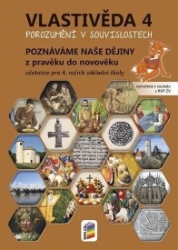 Vlastivěda 4 - Poznáváme naše dějiny - Z pravěku do novověku (učebnice) Vlastivěda 4 - Poznáváme naše dějiny - Z pravěku do novověku (učebnice)