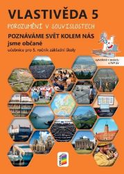 Vlastivěda 5 – Poznáváme svět kolem nás – Jsme občané, učebnice Vlastivěda 5 – Poznáváme svět kolem nás – Jsme občané, učebnice