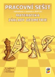 Matematika - Základy geometrie (pracovní sešit) - Peter Krupka,Michaela Jedličková,Jana Nechvátalová - Matematika a geometrie Matematika - Základy geometrie (pracovní sešit)