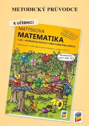 Metodický průvodce k Matýskově matematice 4. díl Metodický průvodce k Matýskově matematice 4. díl
