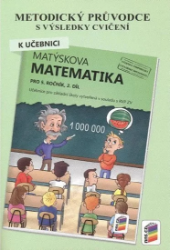 Metodický průvodce k Matýskově matematice 2. díl, pro 5. ročník Metodický průvodce k Matýskově matematice 2. díl, pro 5. ročník