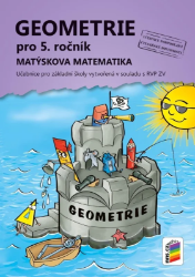 Geometrie pro 5. ročník (učebnice) - Matýskova matematika Geometrie pro 5. ročník (učebnice) - Matýskova matematika
