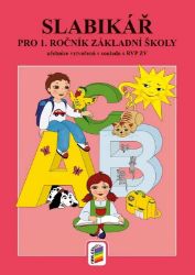 Slabikář - Učebnice pro 1. ročník ZŠ Slabikář - Učebnice pro 1. ročník ZŠ