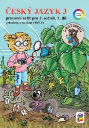 Český jazyk 3, 1. díl (s Rózinkou) - PS - Alena Bára Doležalová,Lenka Bičanová - Český jazyk pro 3. třídu Český jazyk 3, 1. díl (s Rózinkou) - PS