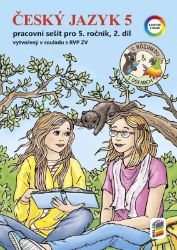 Český jazyk, barevný pracovní sešit, 5. ročník, 2. díl - NNS Český jazyk, barevný pracovní sešit, 5. ročník, 2. díl - NNS