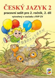 Český jazyk 2. ročník, 2. díl - Alena Bára Doležalová,Lenka Bičanová - Český jazyk pro 2. třídu Český jazyk 2, 2. díl (barevný pracovní sešit)