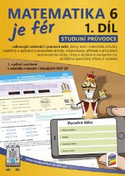 Matematika je fér 6 ročník - 1. díl (studijní průvodce)