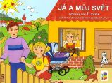 Já a můj svět 1 - prvouka (pracovní učebnice) - Jaroslava Fukanová,Věra Štiková - Prvouka a přírodověda pro 1. třídu Já a můj svět 1 - prvouka (pracovní učebnice)