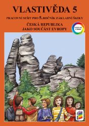 Vlastivěda 5 - ČR jako součást Evropy (barevný pracovní sešit) - Petr Chalupa,Věra Štiková,Jana Tabarková - Produkty Vlastivěda 5 - ČR jako součást Evropy (barevný pracovní sešit)