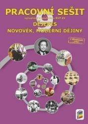 Dějepis 9 - Novověk, moderní dějiny (barevný pracovní sešit) - František Čapka,Jana Zrníková - 9. třída Dějepis 9 - Novověk, moderní dějiny (barevný pracovní sešit)