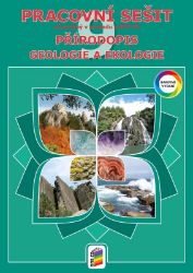 Přírodopis 9 - Geologie a ekologie (barevný pracovní sešit) RVP - Jiří Matyášek,Lenka Klinkovská - 9. třída Přírodopis 9 - Geologie a ekologie (barevný pracovní sešit) RVP