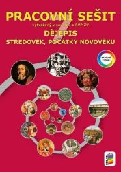 Dějepis 7 - Středověk, počátky novověku (barevný pracovní sešit) Dějepis 7 - Středověk, počátky novověku (barevný pracovní sešit)