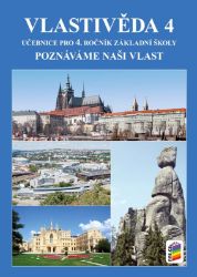 Vlastivěda 4 - Poznáváme naši vlast - učebnice RVP - Věra Štiková,Jana Tabarková - Vlastivěda pro 4. třídu Vlastivěda 4 - Poznáváme naši vlast - učebnice RVP