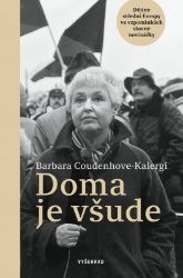 Doma je všude - Barbara Coudenhove-Kalergi - Česká a československá scéna Doma je všude
