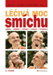 Léčivá moc smíchu - Karel Nešpor - Psychologie Léčivá moc smíchu