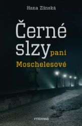 Černé slzy paní Moschelesové Černé slzy paní Moschelesové