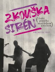 Zkouška sirén - Přemysl Rut - Zpěvníky a akordy Zkouška sirén