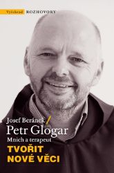 Tvořit nové věci - Josef Beránek - Báje a pověsti Tvořit nové věci