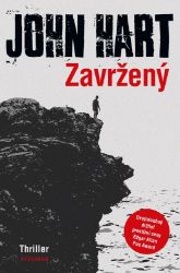 Zavržený - John Hart - Thrillery Zavržený