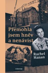 Přemohla jsem hněv a nenávist - Rachel Hanan,Thilo Komma-Pöllath - Světová beletrie Přemohla jsem hněv a nenávist