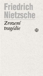 Zrození tragédie - Filozofie Zrození tragédie