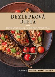 Bezlepková dieta - Monika Vernerová,Pavel Kohout - Kuchařky a nápoje Bezlepková dieta