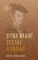Jitra bardů, tuláků a snílků - Ivan Fontana - Poezie a básně Jitra bardů, tuláků a snílků